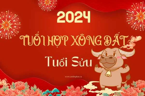 Chọn tuổi xông nhà cho gia chủ tuổi Sửu năm 2024