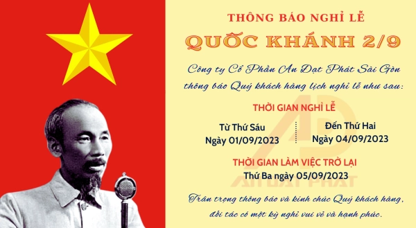 THÔNG BÁO LỊCH NGHỈ LỄ 2/9/2023 - AN ĐẠT PHÁT SÀI GÒN